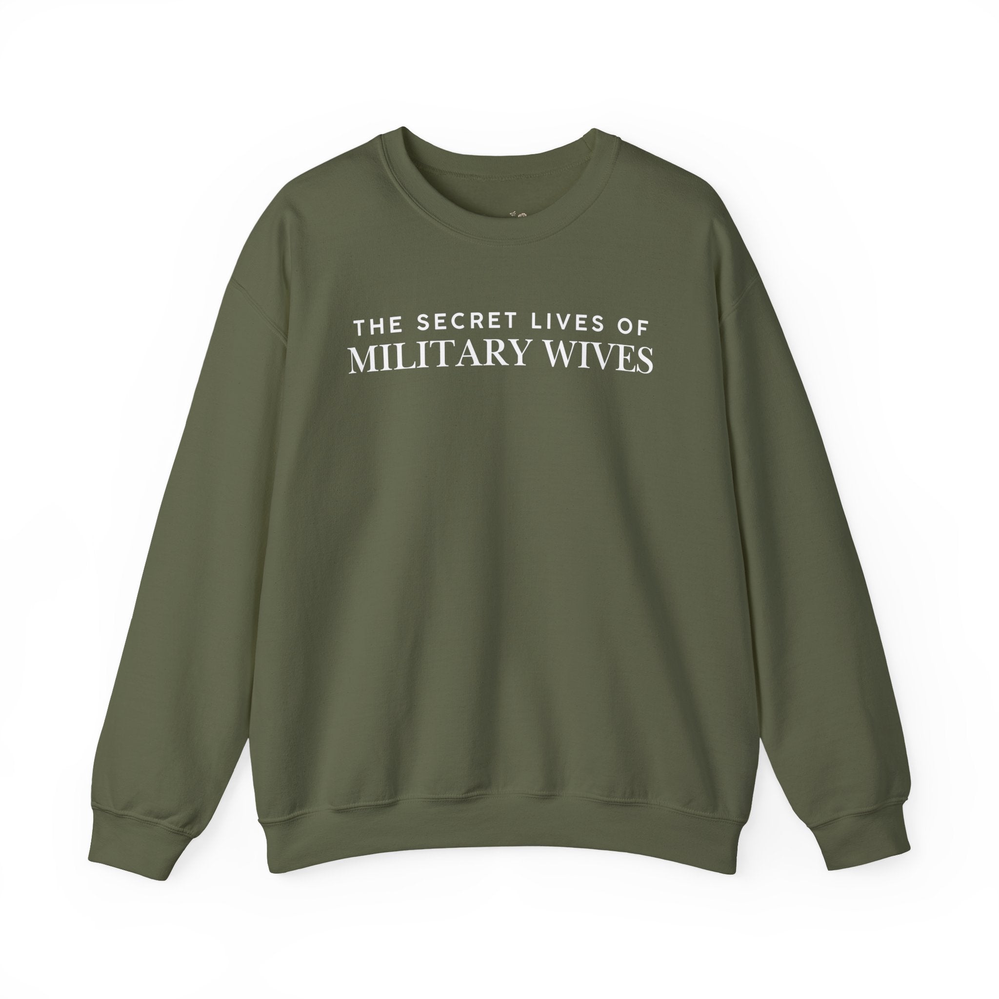 Secret Lives of Military Wives Crewneck Sweatshirt | Military Spouse Humor